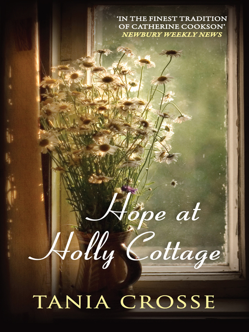 Title details for Hope at Holly Cottage by Tania Crosse - Available